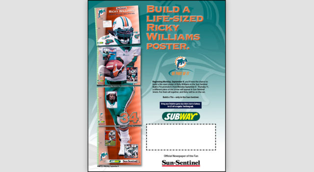 Sun-Sentinel / Miami Dolphin Poster / Subway &#8211; Cross Promotion / Print Campaign